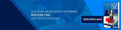 Conozca Los Componentes Principales De Un Router Cnc