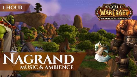 Nagrand Wod Music Ambience Hour K World Of Warcraft Warlords