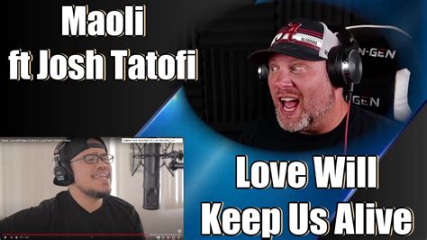 Maoli Love Will Keep Us Alive Ft Josh Tatofi Official Video