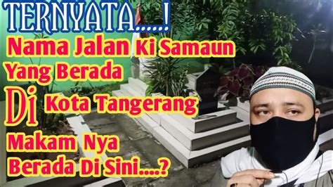 Ternyata Makam Nya Ada Di Sini Ziarah Makam Wali Allah Ki