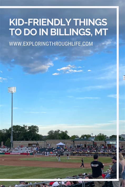 Things To Do In Billings Montana With Kids Exploring Through Life