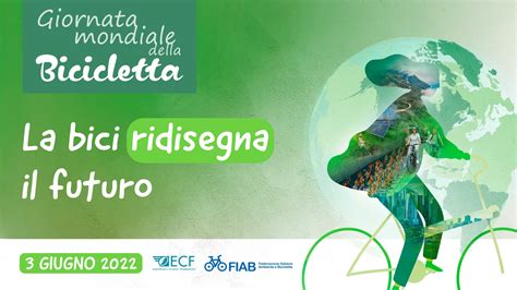 Giornata Mondiale Della Bicicletta FIAB Lancia La Campagna La BICI