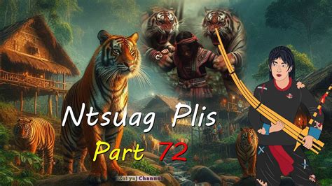 Ntsuag Plis Part 72 Dab Tsov Tawm Tsam Neeg 14 07 2024 YouTube