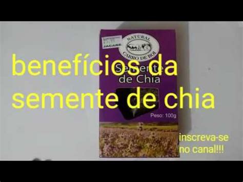 Benef Cios Da Semente De Chia Para Sa De Youtube