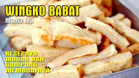 Resep Dan Cara Buat Wingko Babat Bahan Murah Dan Rasanya Enak Banget