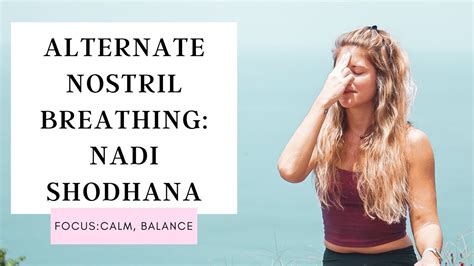 4 Minute Breathing Exercise Nadi Shodhana Alternate Nostril Breathing