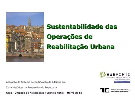 Ppt Sustentabilidade Das Opera Es De Reabilita O Urbana Powerpoint