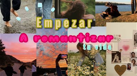 Tips Para Empezar A Romantizar Tu Vida That Vibes YouTube