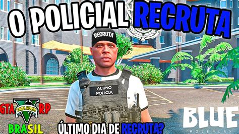 GTA 5 RP BRASIL VOU SER RECRUTA ETERNO Blue Roleplay YouTube