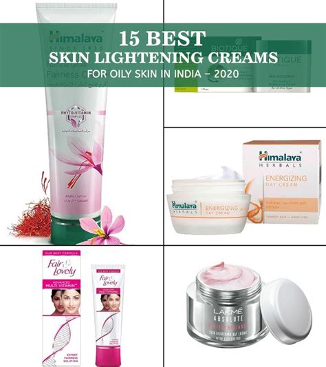 15 Best Skin Lightening Creams For Oily Skin In India 2024