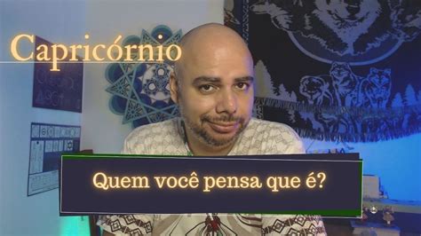 Capric Rnio Tarot Quem Voc Pensa Que Youtube