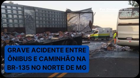 Grave Acidente Entre Nibus E Carreta Deixa Mortos E Feridos Na Br