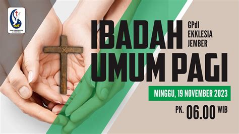 LIVE Ibadah Pagi GPdI Ekklesia Jember 19 November 2023 YouTube