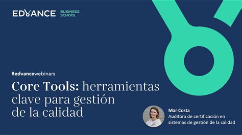 Webinar Core Tools herramientas clave para la Gestión de la Calidad