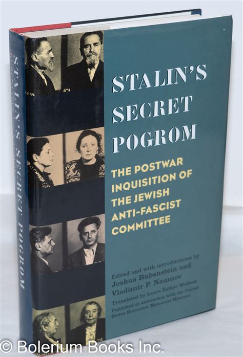 Stalin S Secret Pogrom The Postwar Inquisition Of The Jewish Anti