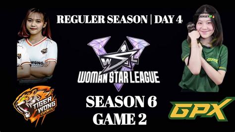 Tiger Wong Esports Vs Gpx Basreng Star League S Game Twe Vs Gpx