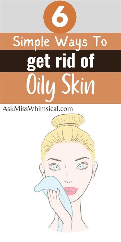 6 Must Know Skincare Tips For Oily Skin Ask Miss Whimsical Oily