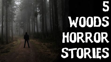 5 TERRIFYING TRUE Deep Woods Middle Of Nowhere Horror Stories Scary