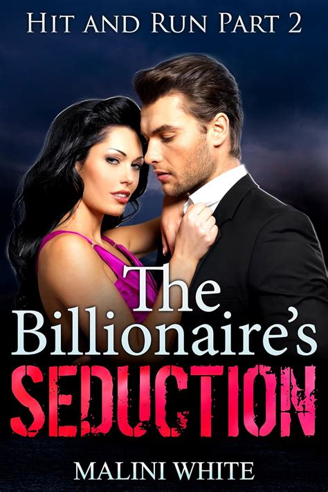 The Billionaires Seduction Hit And Run Part 2 The Billionaires Seduction Hit