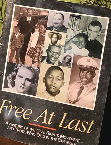 Free At Last: A History of the Civil Rights Movement and Those Who Died ...