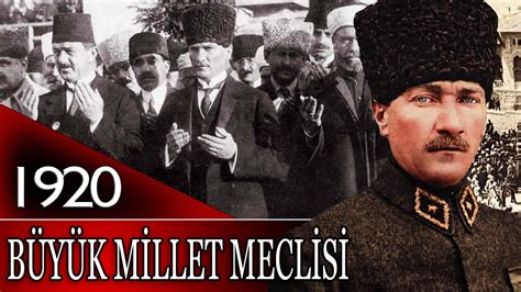 126 OSMANLI TARİHİ BÜYÜK MİLLET MECLİSİ AÇILIYOR M KEMAL ATATÜRK