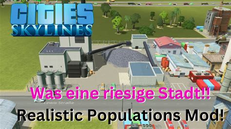 Wir Brauchen Viel Platz Cities Skylines Realistic Population