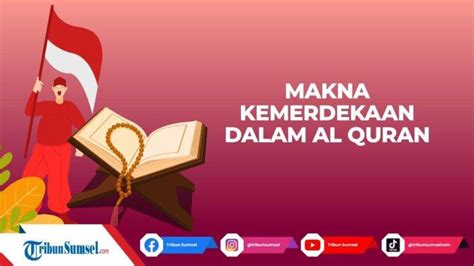 Makna Kemerdekaan Dalam Alquran Inspirasi Kisah Nabi Ibrahim As Nabi