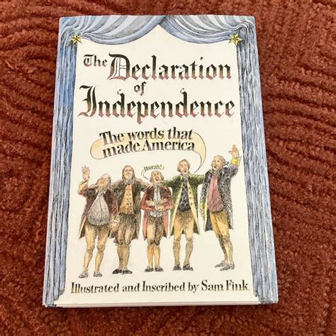 Scholastic Toys Sam Fink Declaration Of Independence Illustrated Version Of The Words That