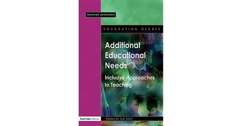 Additional Educational Needs Inclusive Approaches To Teaching By Sue Soan