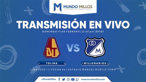 Tolima Vs MILLONARIOS FECHA 4 Liga 2023 1 Transmisión EN VIVO