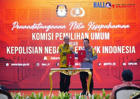 Pastikan Rangkaian Tahapan Pemilu 2024 Aman Dan LAncar Polri Dan KPU