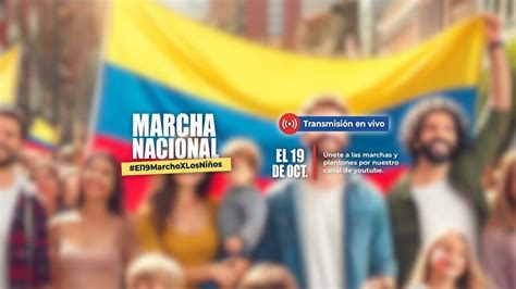 Marcha Nacional El Marchoxlosni Os En Vivo Cobertura Especial