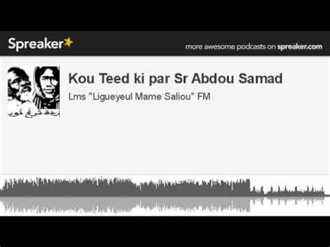 Kou Teed Ki Par Sr Abdou Samad Creato Con Spreaker YouTube