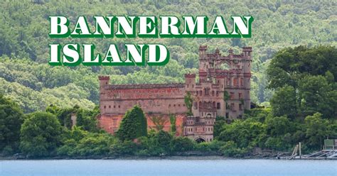 Bannerman Castle: Exploring Pollepel Island | New York by Rail