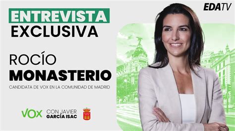 Entrevista en exclusiva a Rocío Monasterio candidata de Vox en la