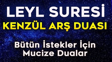 LEYL SURESİ ve KENZÜL ARŞ DUASI DİNLE En Etkili Dualar YouTube