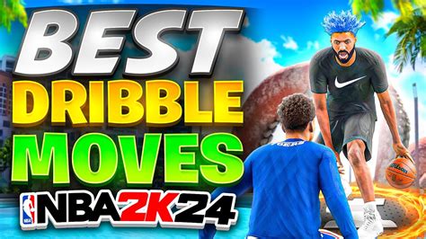 Best Dribble Moves In Nba K Fastest Dribble Moves Signature