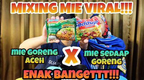 Mixing Mie Viral Indomie Mie Goreng Aceh X Mie Sedaap Sambal Goreng