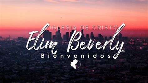 Iglesia Elim Beverly LIVE YouTube