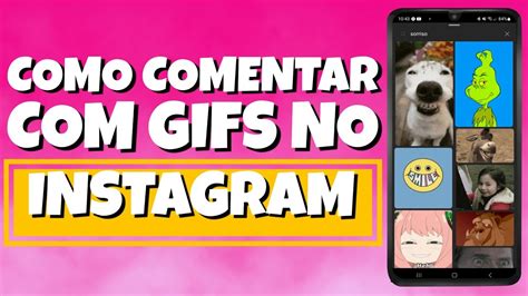 Como Comentar Gifs No Instagram Nova Fun O Youtube