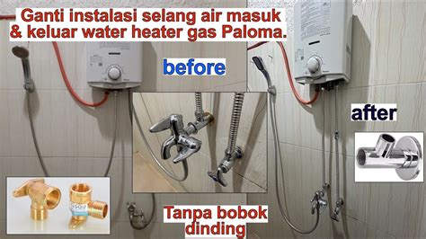 Review Dan Pemasangan Instalasi Water Heater Gas Paloma Youtube