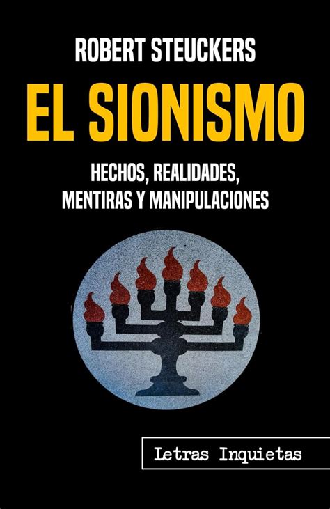 El Sionismo Hechos Realidades Mentiras Y Manipulaciones Letras