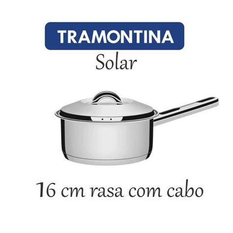 Panela Aço Inox Tramontina Solar rasa cabo 16 cm 1 40 L Panelas