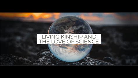 Living Kinship And The Love Of Science Prof Ingold Youtube