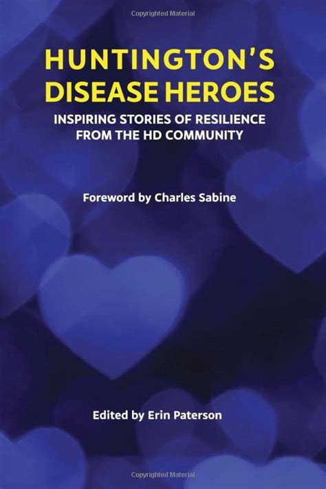 Huntington S Disease Heroes Inspiring Stories Of Resilience From The