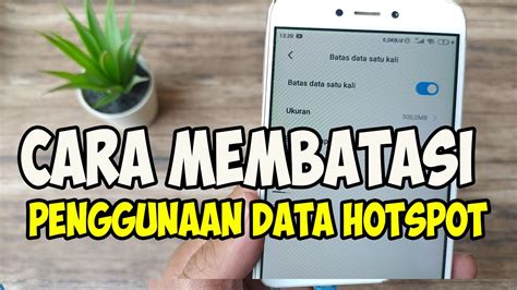 Cara Membatasi Kuota Data Hotspot Hp Android Biar Ga Cepet Habis