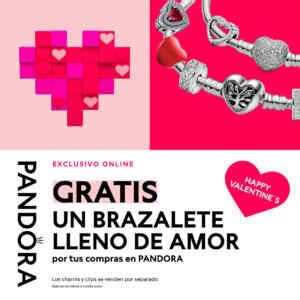 Promo De San Valent N Pandora Brazalete Gratis Con Tus Compras