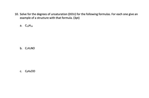 Solved 10 Solve For The Degrees Of Unsaturation DOU For Chegg