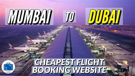 How To Travel Mumbai To Dubai Mumbai To Dubai Best Flight Booking