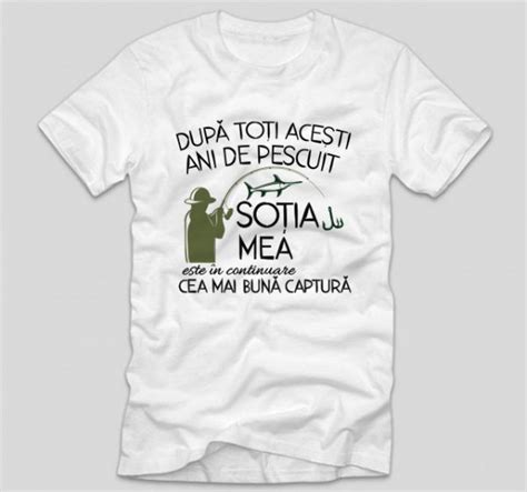 Tricou Pescari Captura Tricouri Cu Mesaje